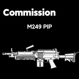 [Commission]M249 PIP