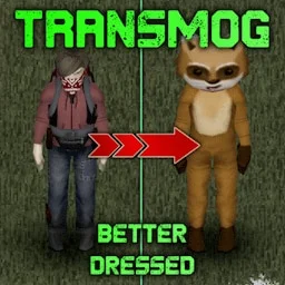 Better Dressed - Transmog