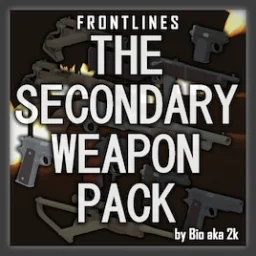 [Frontlines] Secondary Weapon Pack