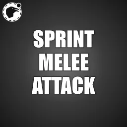 Sprint Melee Attack
