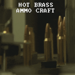 [42] Hot Brass - Ammo Craft