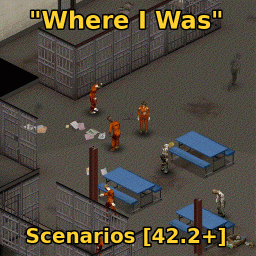 Scenarios [B42.20] - Where I Was When It Happened
