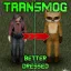Better Dressed - Transmog 0