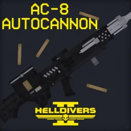 AC-8 Autocannon from Helldivers II AC-8 Autocannon from Helldivers II