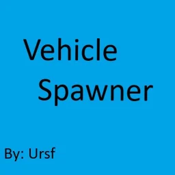 Vehicle Spawner [BETA]