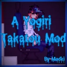 A Yogiri Takatou Mod