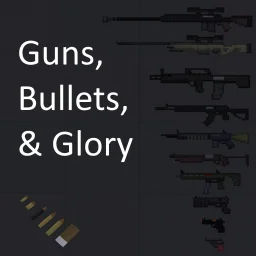 Guns, Bullets & Glory