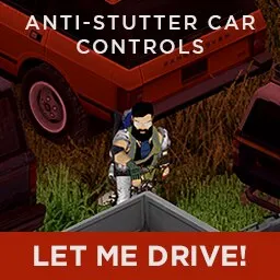 Let Me Drive! - Anti-Stutter Car Controls