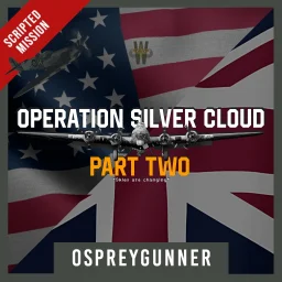 Operation Silver Cloud [Part Two]