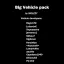 Big Vehicle pack 0