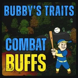 Bubby's Traits: Combat Buffs