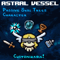 Astral Vessel &ndash; Passive Skill Trees Customizable Character [BETA]