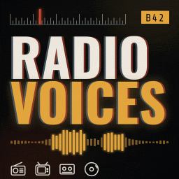 Radio Voices - Every Broadcast Fully Voiced [B42]