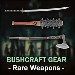 Bushcraft Gear - Rare Weapons [B41/B42]