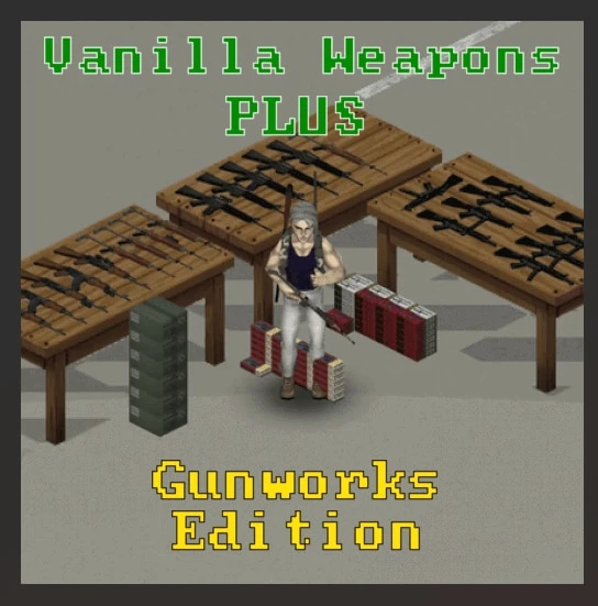 [42.20MP] Vanilla Weapons PLUS - Gunworks Edition 0