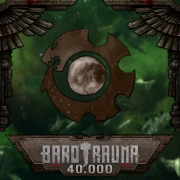 Barotrauma 40K Barotrauma 40K