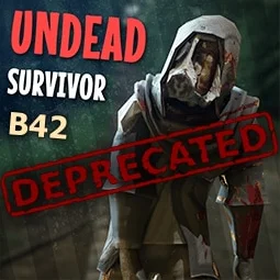 [Deprecated] [B42] Undead Survivor