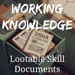 Working Knowledge - Lootable Skill Documents