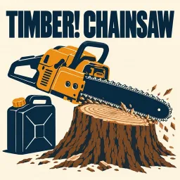 Timber! - Working Chainsaw