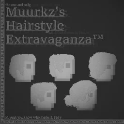 Muurkz's Hairstyle Extravaganza (UPDATE 1)