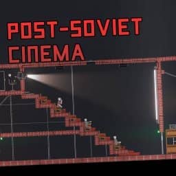 Cinema of the post-soviet / Постсоветский кинотеатр