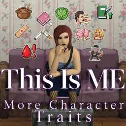 This Is Me - More Character Traits