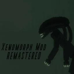 (Aliens) Xenomorph Mod Remastered (Aliens) Xenomorph Mod Remastered