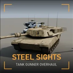 Steel Sights: Tank Gunner Overhaul + M1 Abrams [B42]