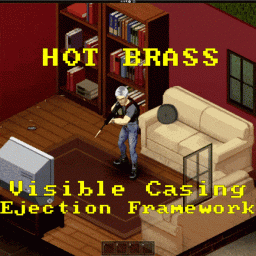 [41/42] Hot Brass - Visible Casing Ejection Framework