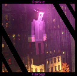 Rookie Heroes