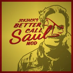 Jckjack's Better Call Saul Mod Jckjack's Better Call Saul Mod