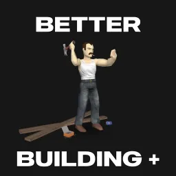 Better Building Plus [B42 MP]