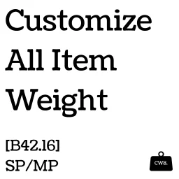 CustomW8 &ndash; Custom Item Weight Control [B42.16+] SP/MP
