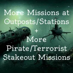 Increased Missions + More Variety (Custom Missions TBD)