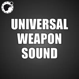 Universal Weapon Sound [Commission]