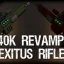 40K REVAMP: EXITUS RIFLE 0