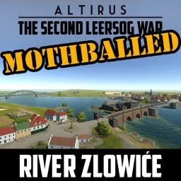 [MOTHBALLED] (Altirus - 2LW) River Zlowice