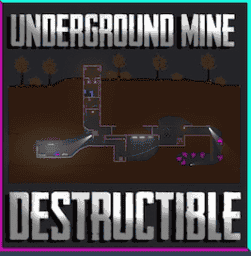 Destructible underground mine