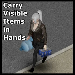 [B42.20] Carry Visible Items In Hands [WIP]