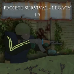 Project ''Survival'' - Legacy [1.9]
