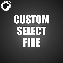 Custom Select Fire (+ Better Automatic Fire Sounds) Custom Select Fire (+ Better Automatic Fire Sounds)