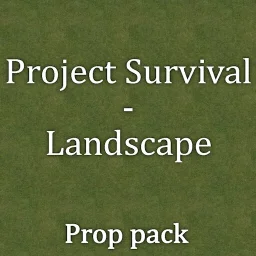 Project Survival - Landscape (Addon for PSL) Project Survival - Landscape (Addon for PSL)