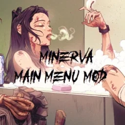 Minerva - Custom Main Menu Mod Minerva - Custom Main Menu Mod