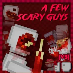 A Few Scary Guys [V3]