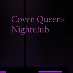 Coven Queens Nightclub
